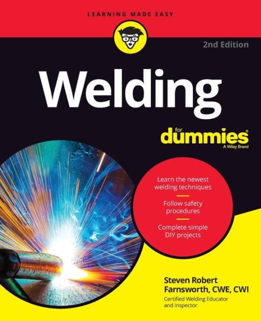 Welding For Dummies by Steven Robert Farnsworth