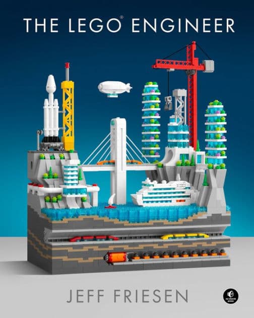The LEGO® Engineer by Jeff Friesen