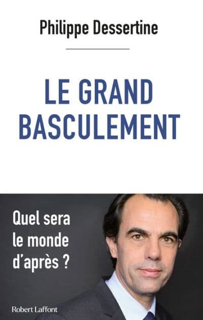 Le Grand basculement by Philippe Dessertine