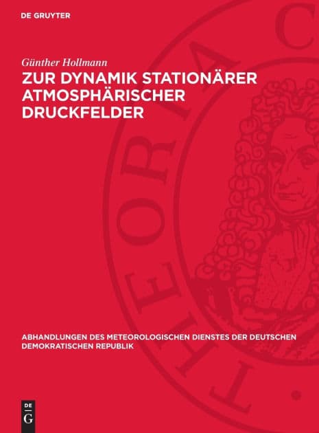 Zur Dynamik stationärer atmosphärischer Druckfelder by Günther Hollmann