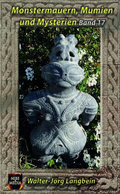 Monstermauern, Mumien und Mysterien Band 17 by Walter-Jörg Langbein