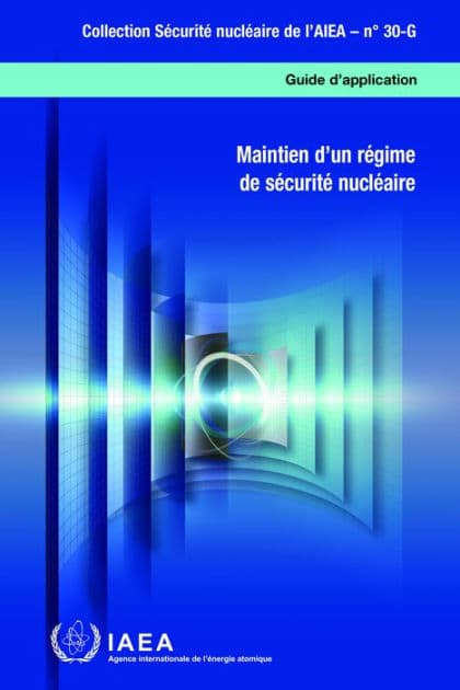 Maintien d'un régime de sécurité nucléaire: Guide d'application by IAEA
