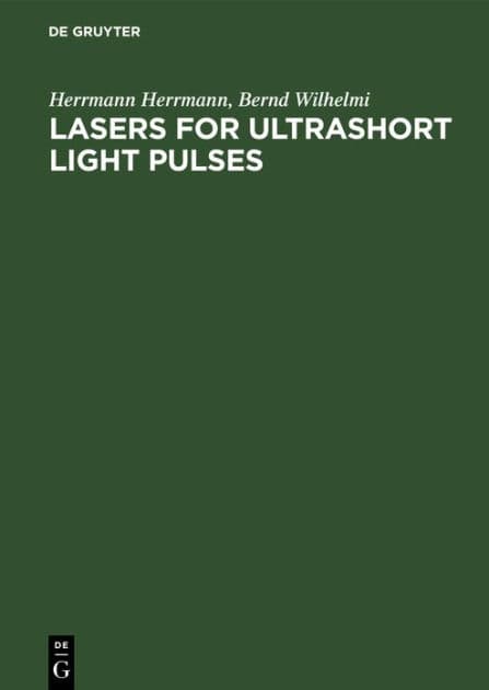 Lasers for Ultrashort Light Pulses by Herrmann Herrmann