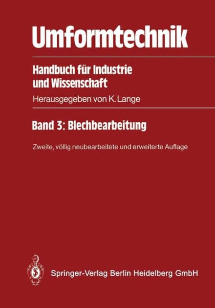 Umformtechnik: Handbuch für Industrie und Wissenschaft by Kurt Lange