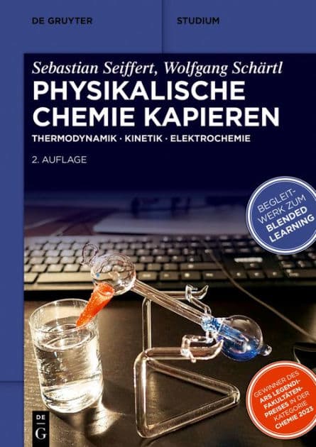 Physikalische Chemie Kapieren: Thermodynamik . Kinetik . Elektrochemie by Sebastian Seiffert