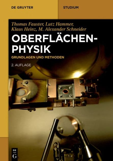 Oberflächenphysik: Grundlagen und Methoden by Thomas Fauster