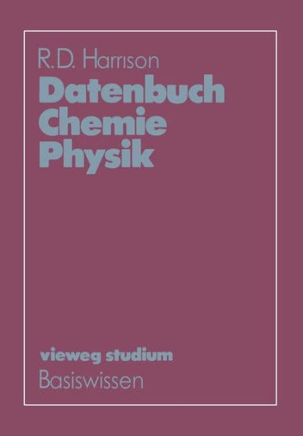 Datenbuch Chemie Physik by R. D. Harrison