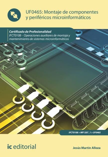 Montaje de componentes y periféricos microinformáticos. IFCT0108 by Jesús Martín Alloza