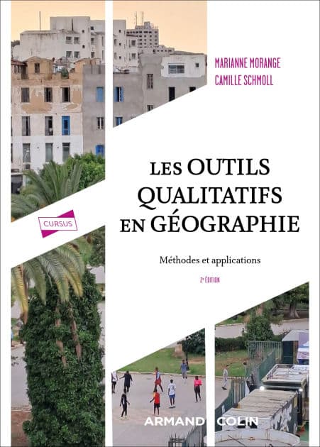 Les outils qualitatifs en géographie - 2e éd.: Méthodes et applications by Marianne Morange