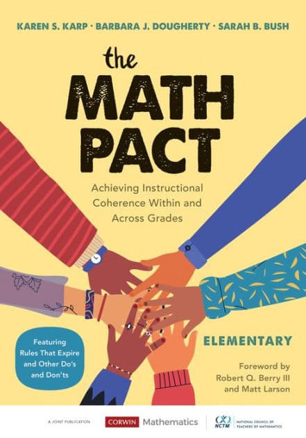 The Math Pact, Elementary: Achieving Instructional Coherence Within and Across Grades by Karen S. Karp