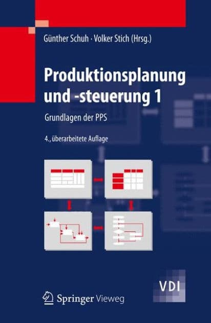 Produktionsplanung und -steuerung 1: Grundlagen der PPS by Günther Schuh