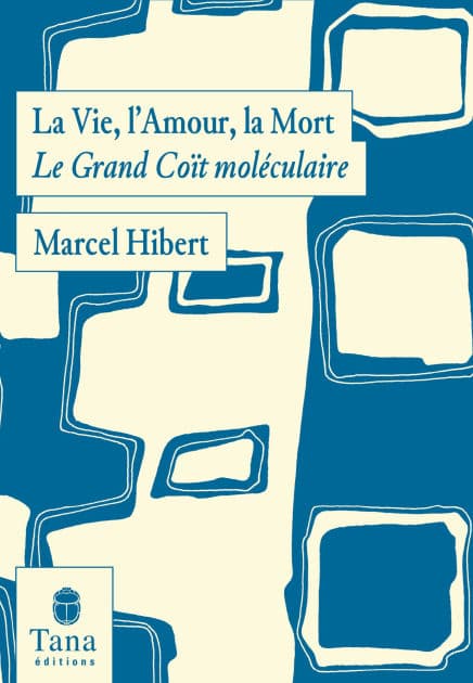 La vie, l'amour, la mort by Marcel Hibert