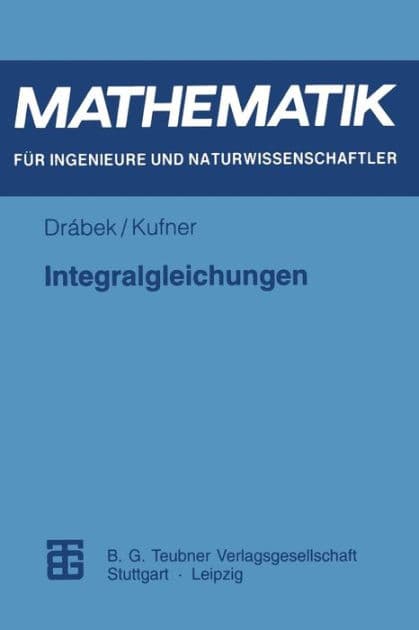 Integralgleichungen by Alois Kufner