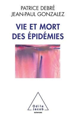 Life and Death of Epidemics / Vie et mort des ï¿½pidï¿½mies by Patrice Debrï