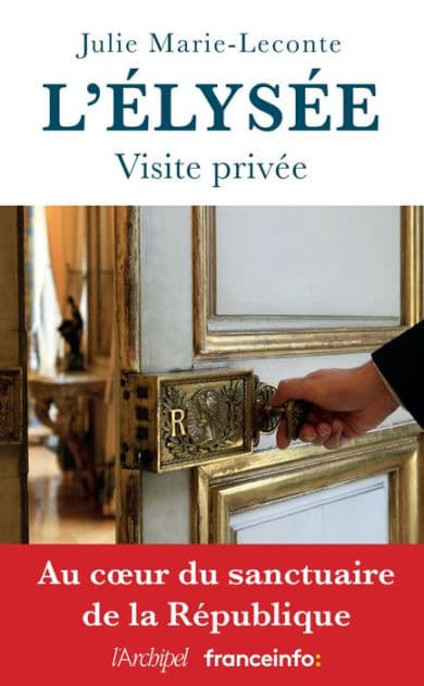 L'Élysée, visite privée by Julie Marie-Leconte