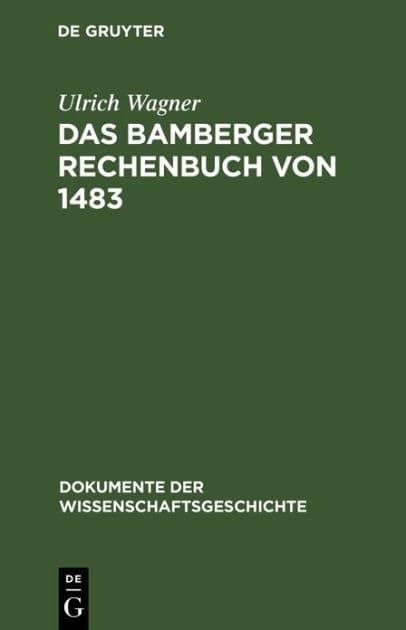 Das Bamberger Rechenbuch von 1483 by Ulrich Wagner