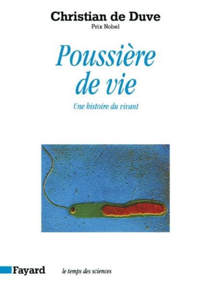 Poussière de vie: Une histoire du vivant by Christian de Duve