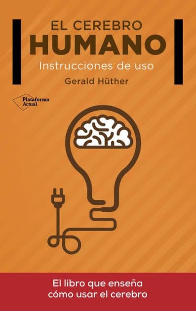 El cerebro humano by Gerald Hüther