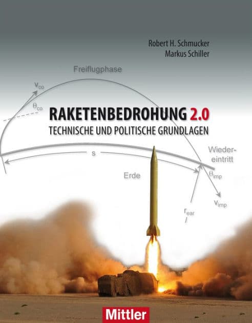 Raketenbedrohung 2.0: Technische und politische Grundlagen by Robert H. Schmucker