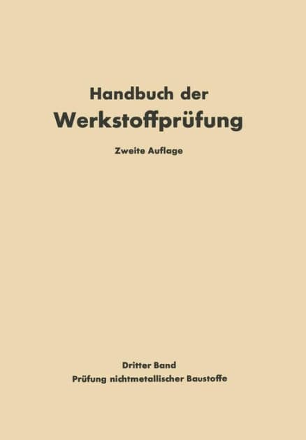 Die Prï¿½fung nichtmetallischer Baustoffe by Erich Siebel