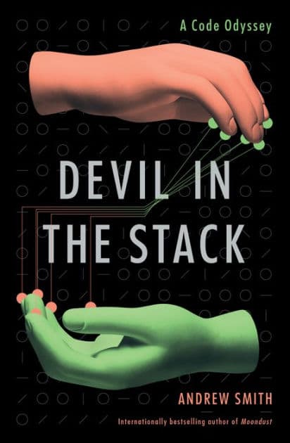 Devil in the Stack: A Code Odyssey by Andrew Smith