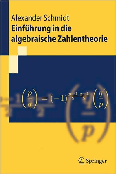 Einführung in die algebraische Zahlentheorie by Alexander Schmidt