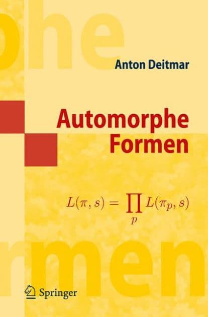 Automorphe Formen by Anton Deitmar