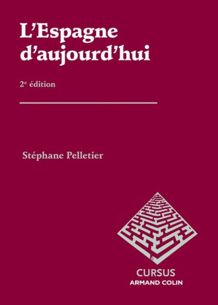L'Espagne d'aujourd'hui - 2e éd by Stéphane Pelletier