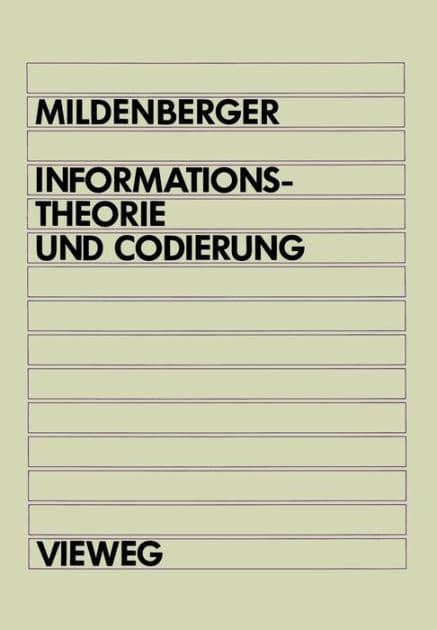 Informationstheorie und Codierung by Otto Mildenberger
