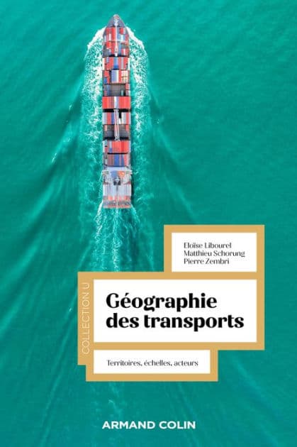 Géographie des transports: Territoires, échelles, acteurs by Eloïse Libourel
