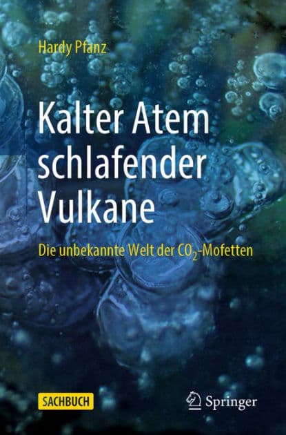 Kalter Atem schlafender Vulkane: Die unbekannte Welt der CO2-Mofetten by Hardy Pfanz