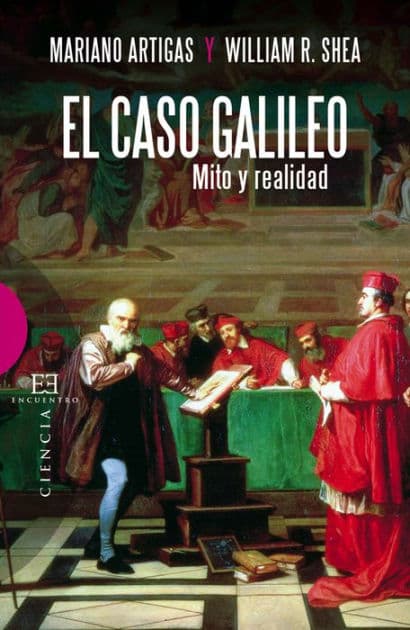 El caso Galileo: Mito y realidad by Mariano Artidas Mayayo
