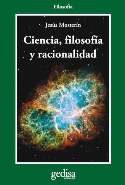 Ciencia, filosofía y racionalidad by Jesús Mosterín