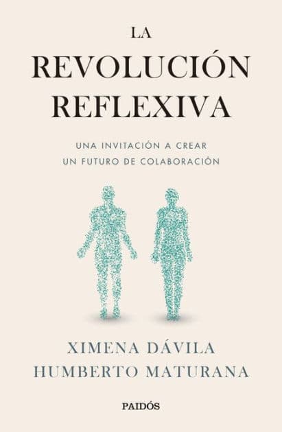 La revolución reflexiva by Humberto Maturana