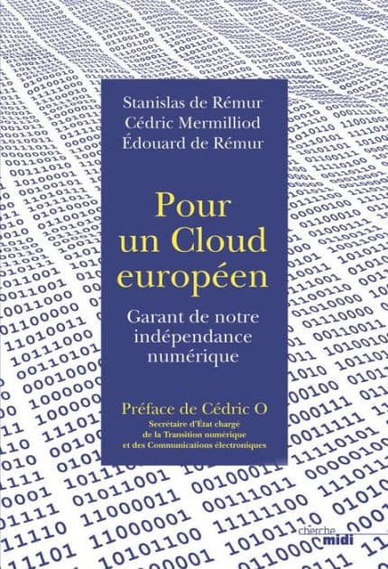 Pour un Cloud européen - Garant de notre indépendance numérique by Cédric Mermilliod
