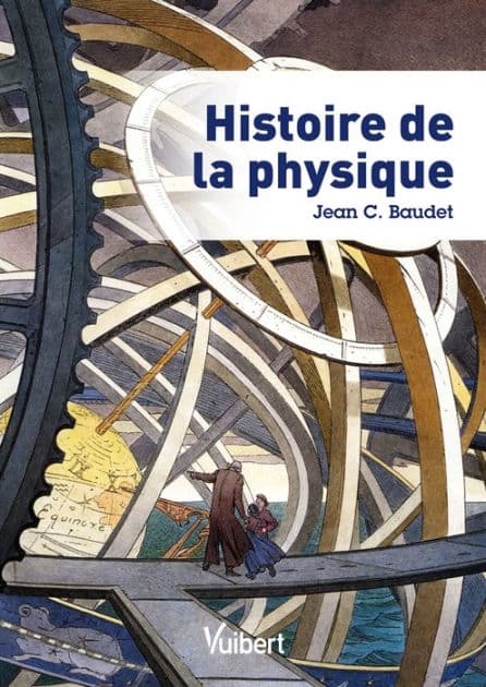 Histoire de la physique by Jean Baudet