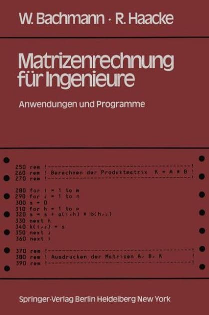 Matrizenrechnung für Ingenieure: Anwendungen und Programme by W. Bachmann