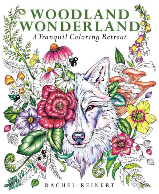Woodland Wonderland: A Tranquil Coloring Retreat - A Calming Coloring Book of Flowers and Forest Animals for Adults by Rachel Reinert