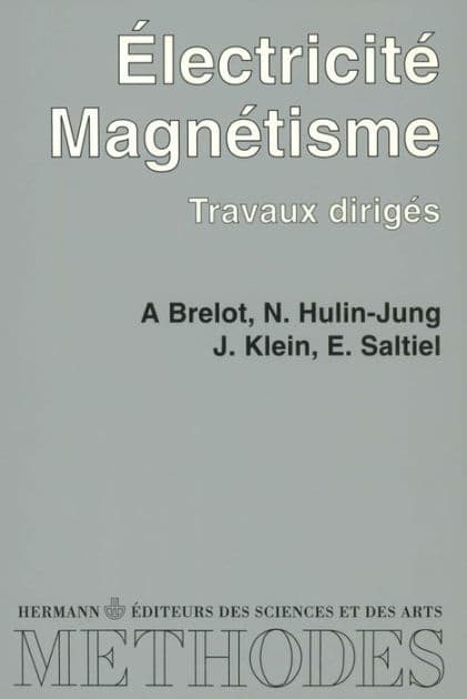 Electricité, magnétisme : travaux dirigés by Jean Klein