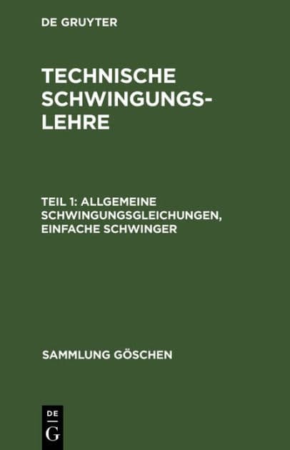 Allgemeine Schwingungsgleichungen, einfache Schwinger by L. Zipperer