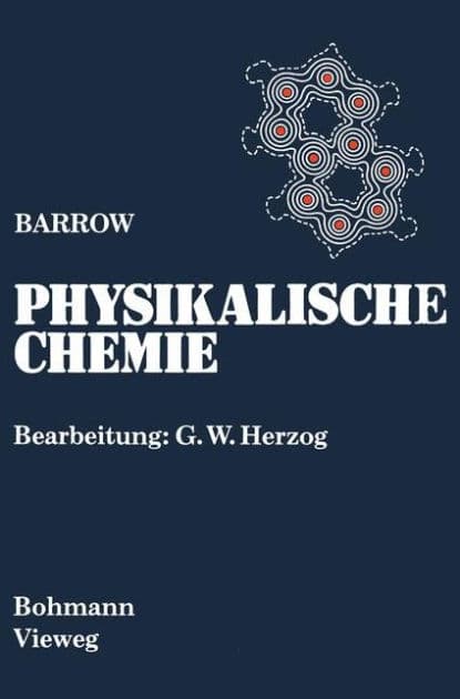 Physikalische Chemie: Gesamtausgabe by Gordon M. Barrow