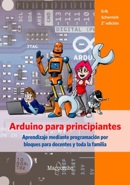 Arduino para principiantes by Erik Schernich