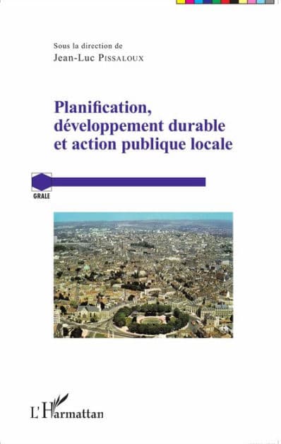 Planification, développement durable et action publique locale by Jean-luc Pissaloux