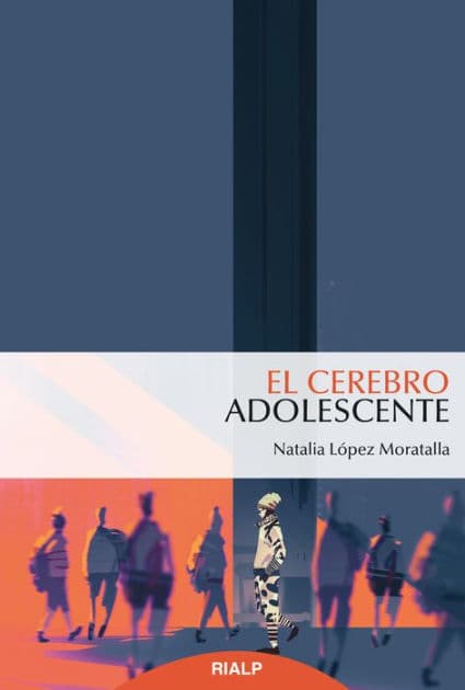 El cerebro adolescente by Natalia López Moratalla