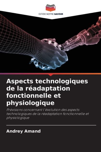 Aspects technologiques de la rï¿½adaptation fonctionnelle et physiologique by Andrey Amand