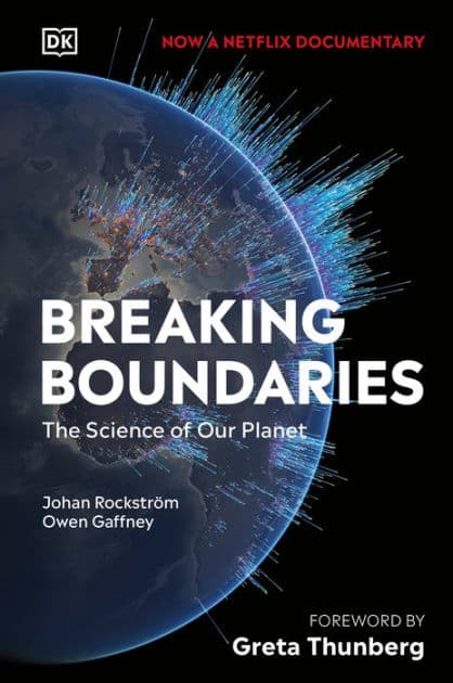 Breaking Boundaries: The Science Behind our Planet by Johan Rockstrom