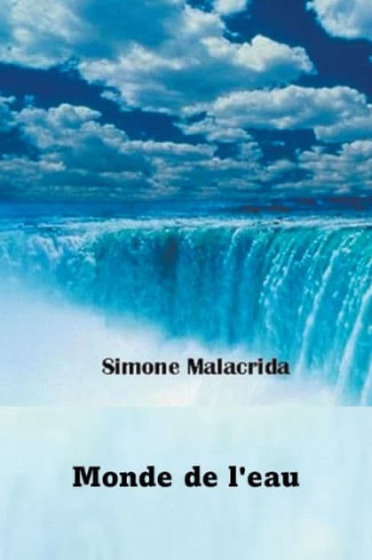 Monde de l'eau by Simone Malacrida