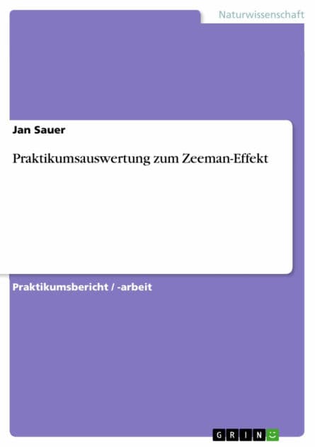 Praktikumsauswertung zum Zeeman-Effekt by Jan Sauer