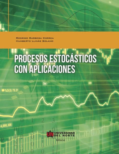 Procesos estocásticos con aplicaciones by Rodrigo Barbosa