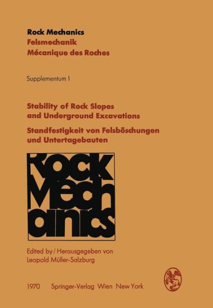 Stability of Rock Slopes and Underground Excavations / Standfestigkeit von Felsbï¿½schungen und Untertagebauten: Contributions to the Josef-Stini-Colloquium (18th Geomechanical Colloquium) of the Austrian Society for Geomechanics / Vortrï¿½ge des Josef-St by Leopold Mïller